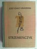 STRZEMIEŃCZYK - Józef Ignacy Kraszewski